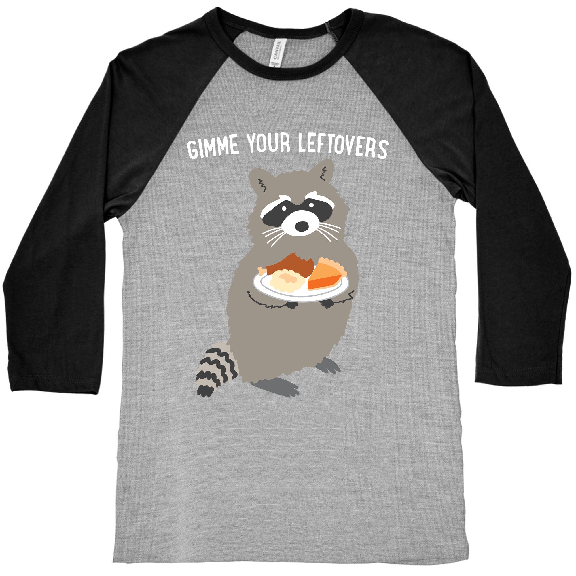 Gimme Your Leftovers Raccoon Baseball Tee