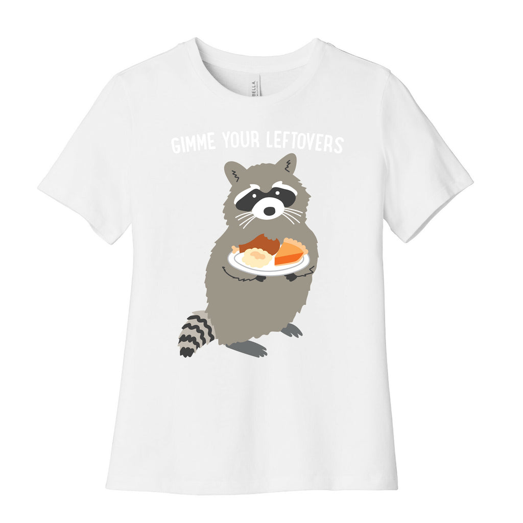 Gimme Your Leftovers Raccoon Women's Cotton Tee