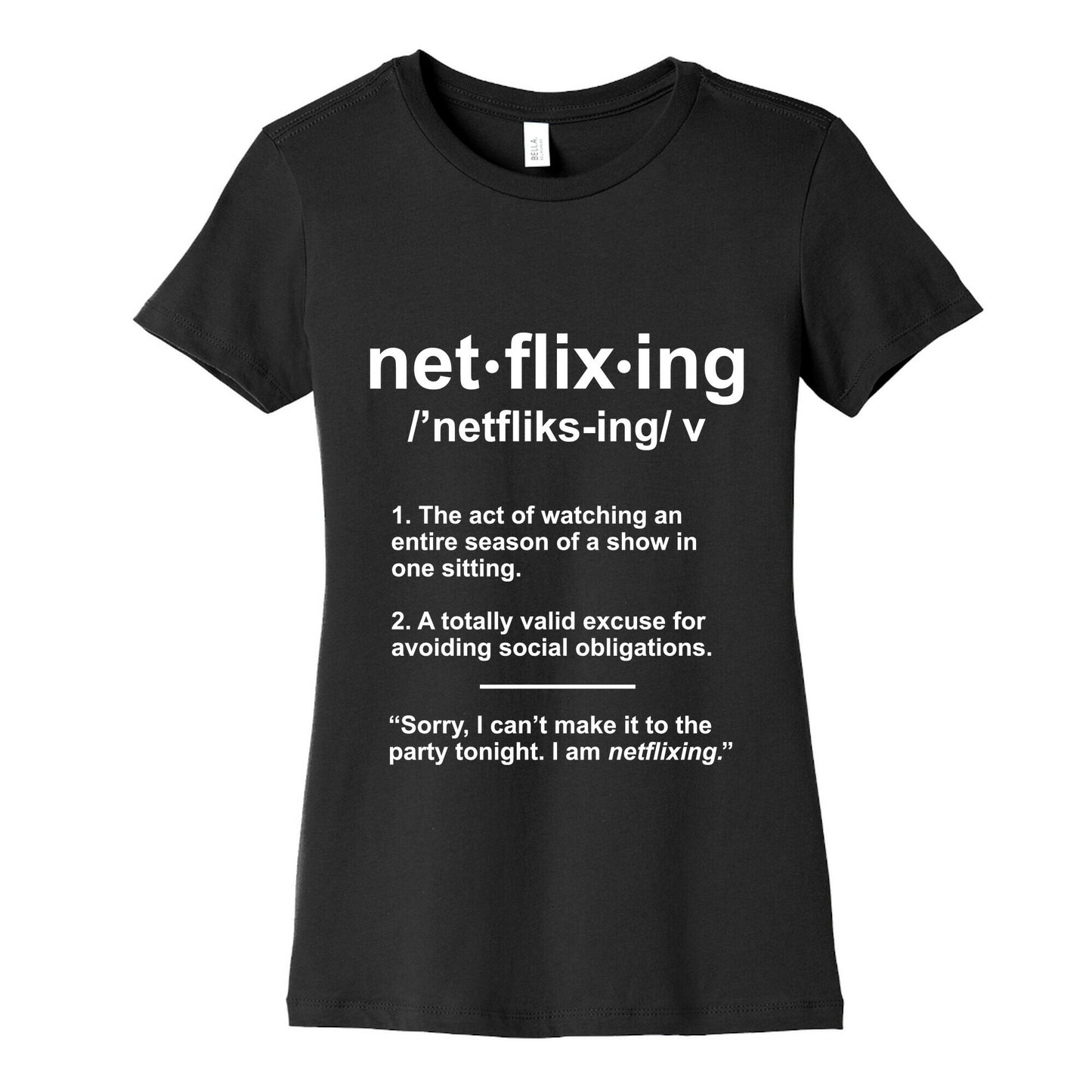 Netflixing Women's Cotton Tee