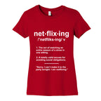 Netflixing Women's Cotton Tee