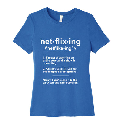 Netflixing Women's Cotton Tee