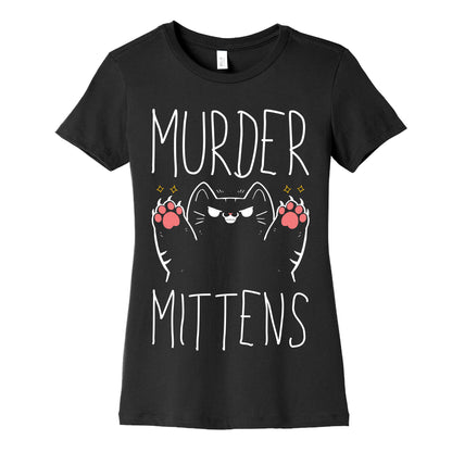 Murder Mittens Women's Cotton Tee