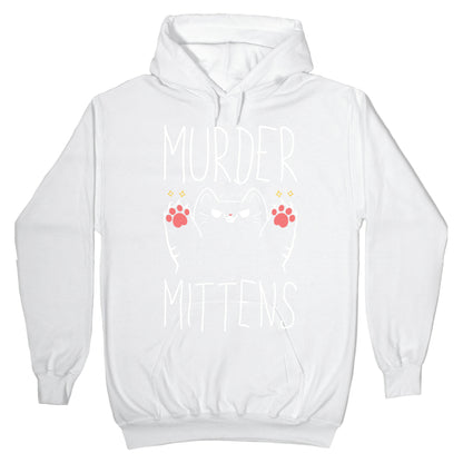 Murder Mittens Hoodie