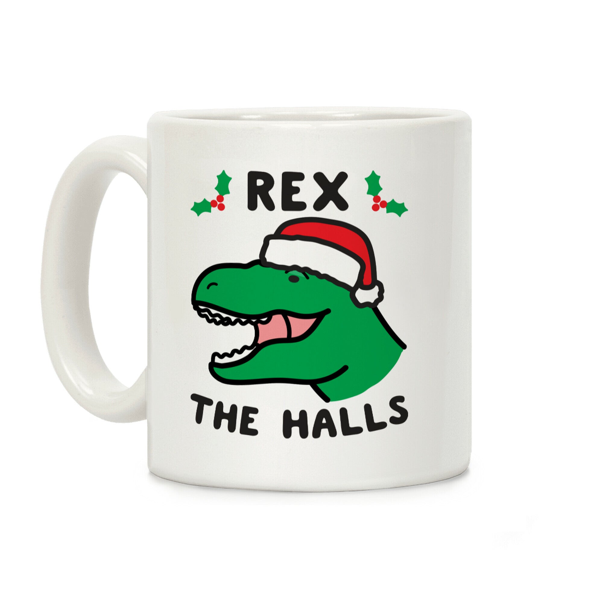 Rex The Halls Coffee Mug