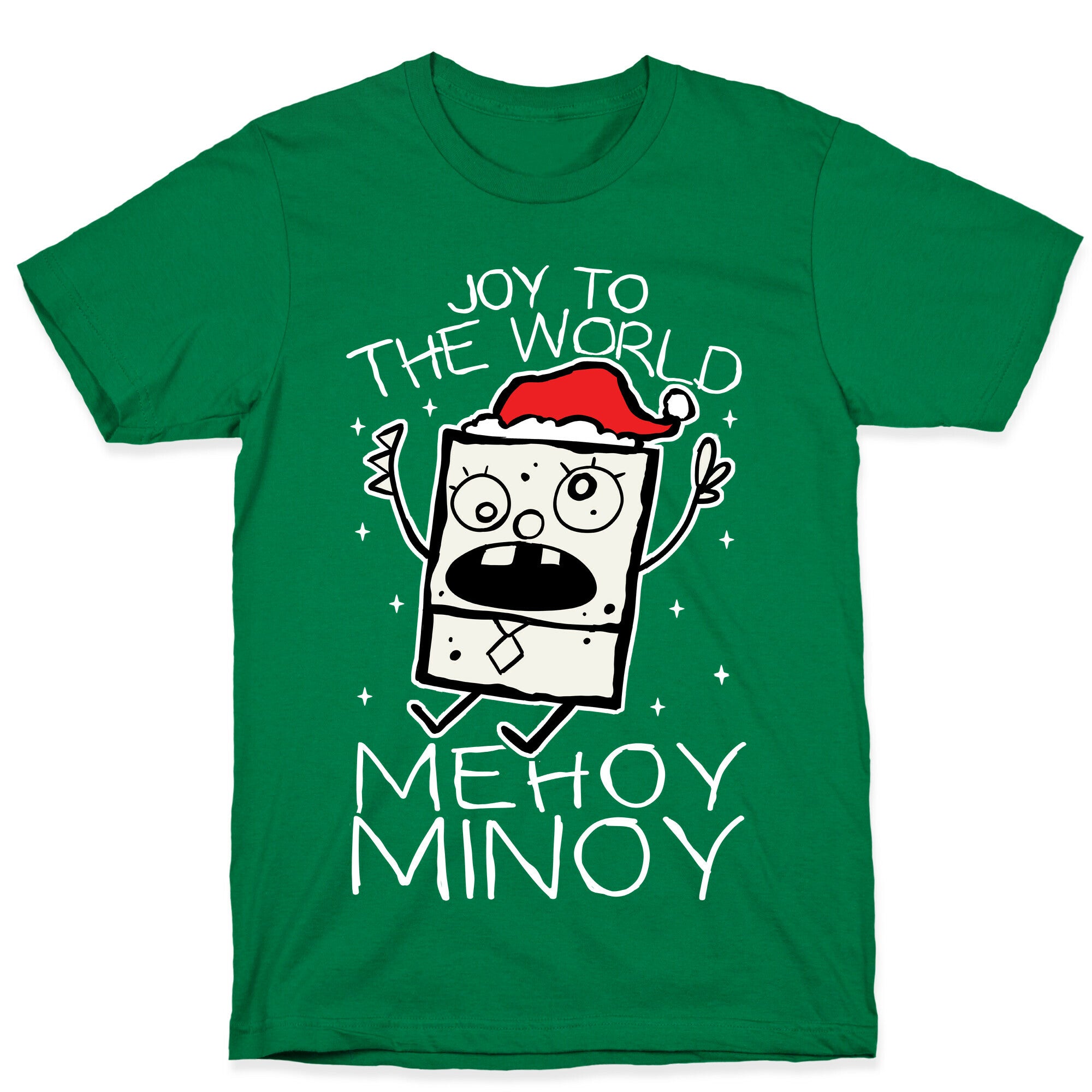 Joy To The World, Mihoy Minoy T-Shirt