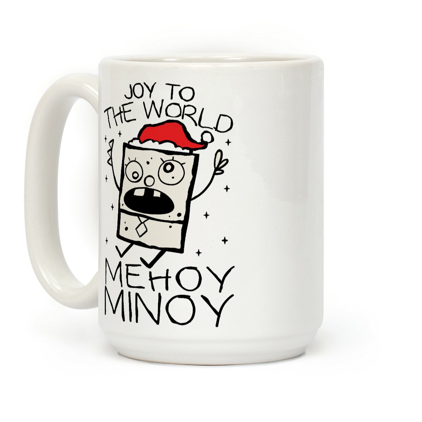 Joy To The World, Mihoy Minoy Coffee Mug