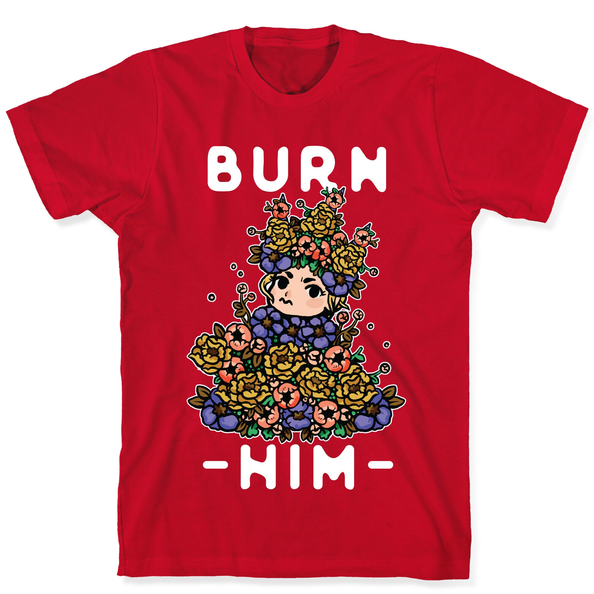 Burn Him May Queen T-Shirt