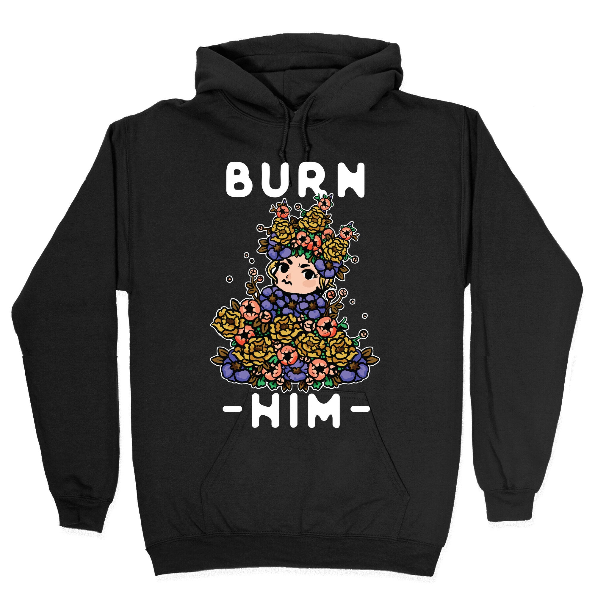 Burn Him May Queen Hoodie