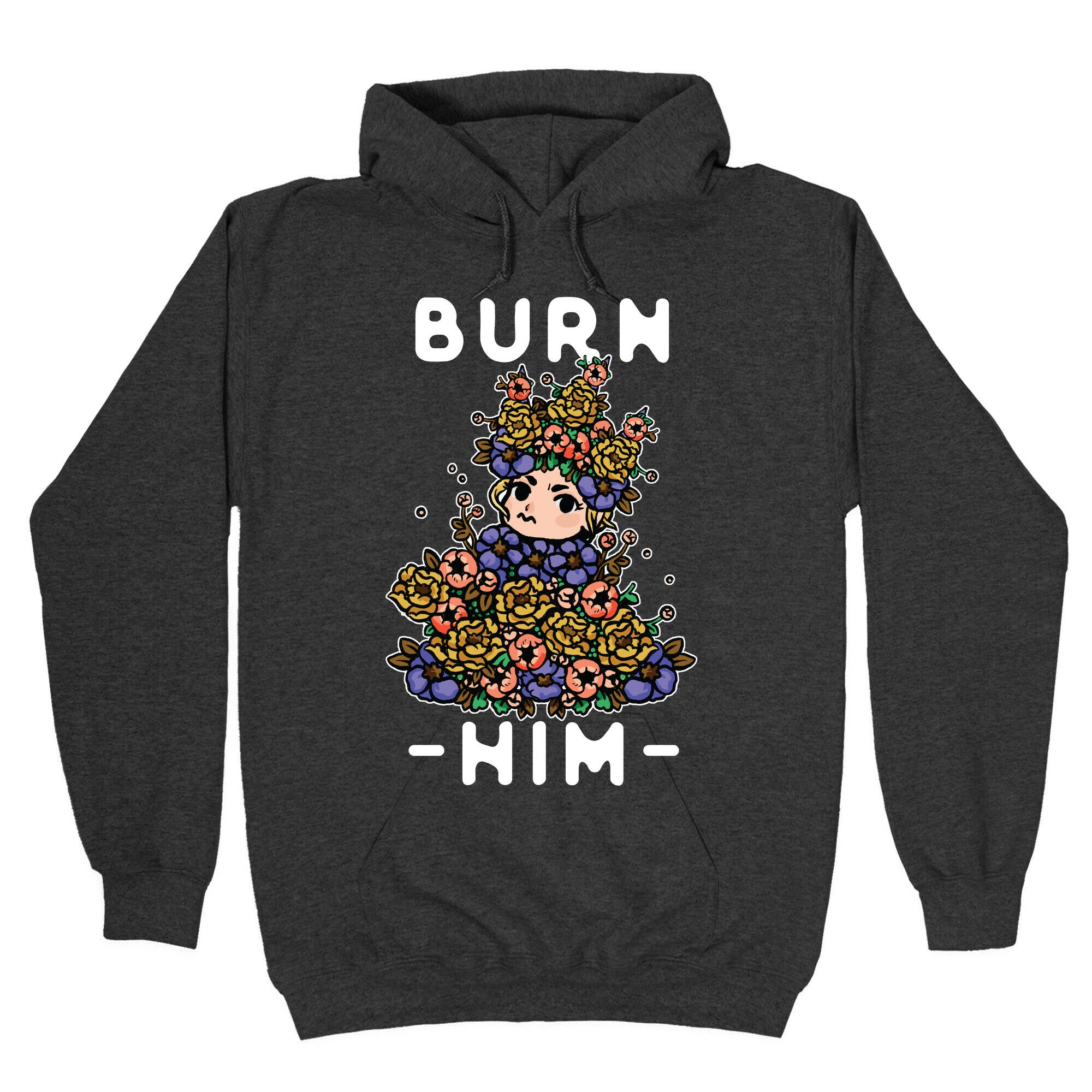 Burn Him May Queen Hoodie