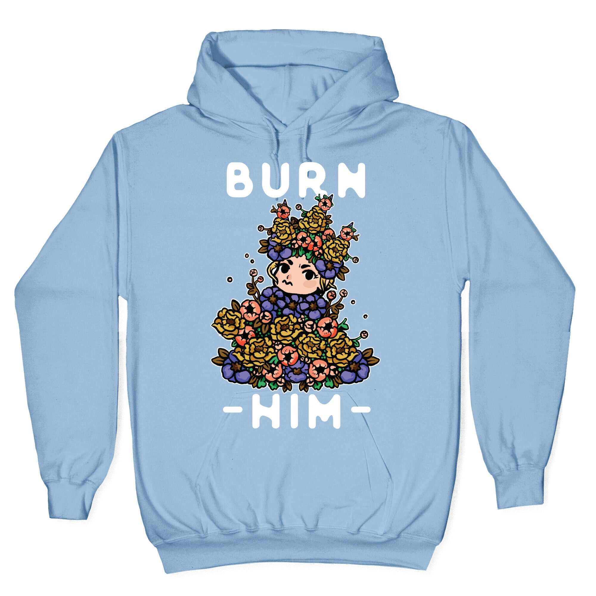 Burn Him May Queen Hoodie