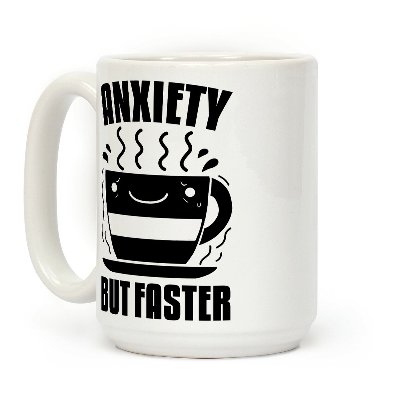 Anxiety, But Faster Coffee Mug