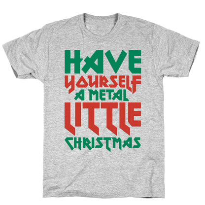Have Yourself A Metal Little Christmas White Print T-Shirt