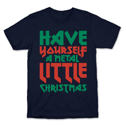 Have Yourself A Metal Little Christmas White Print T-Shirt