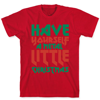 Have Yourself A Metal Little Christmas White Print T-Shirt