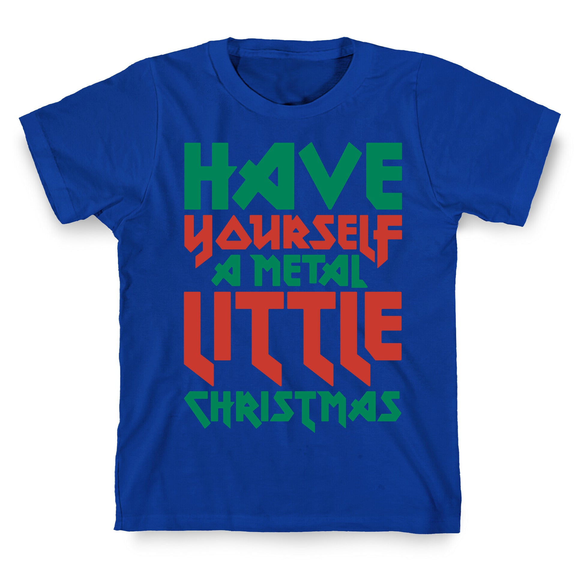Have Yourself A Metal Little Christmas White Print T-Shirt
