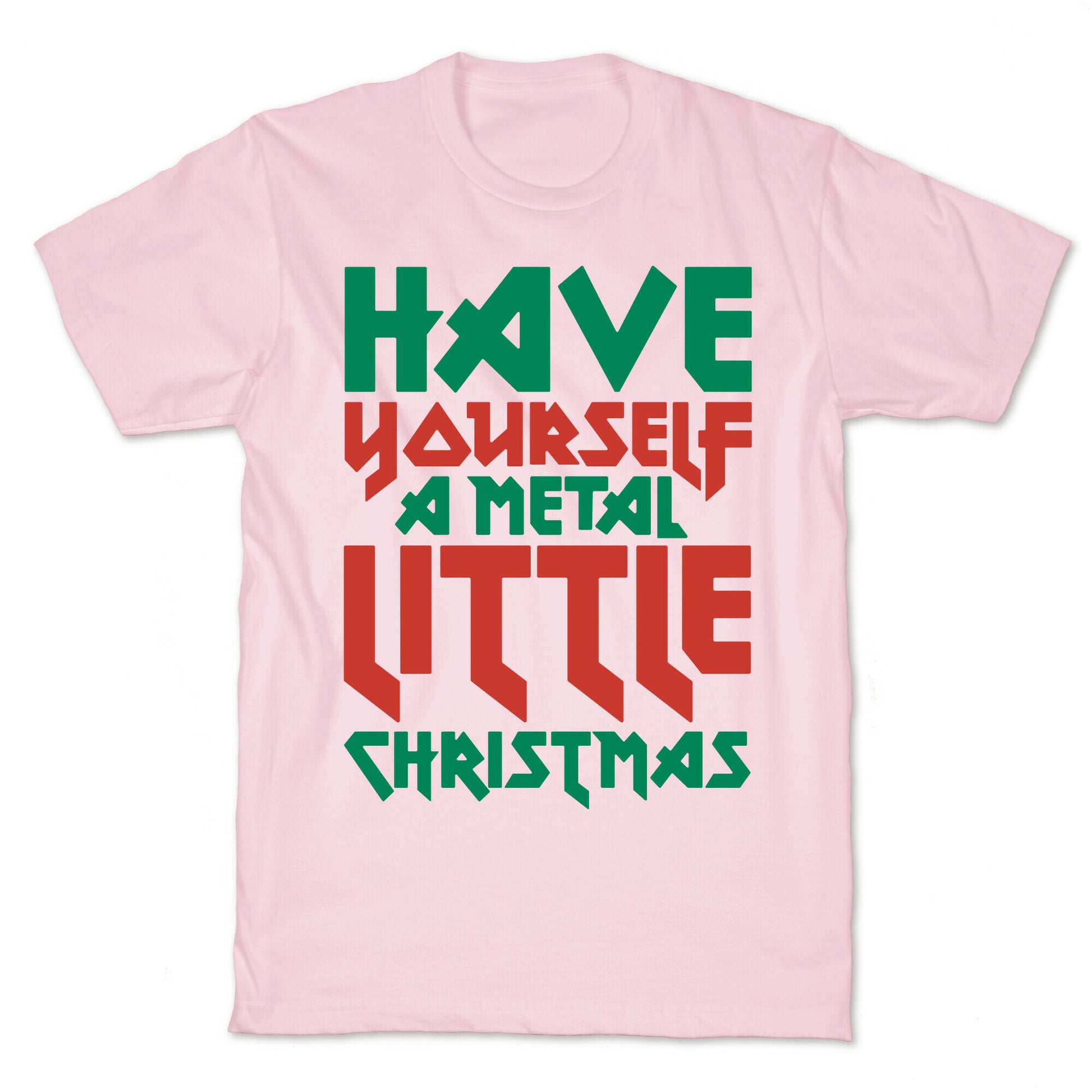 Have Yourself A Metal Little Christmas White Print T-Shirt