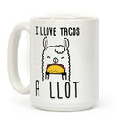 I Llove Tacos A Llot Llama Coffee Mug