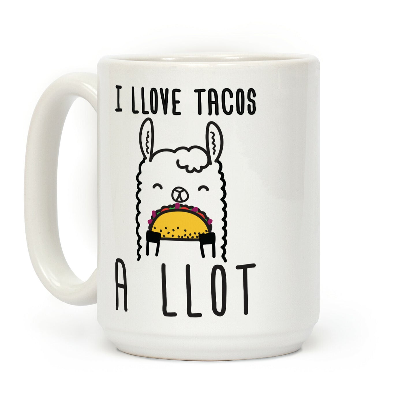 I Llove Tacos A Llot Llama Coffee Mug