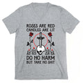 Rose Are Red, Candles Are Lit, Do No Harm, But Take No Shit V-Neck