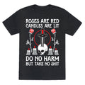 Rose Are Red, Candles Are Lit, Do No Harm, But Take No Shit Unisex Triblend Tee