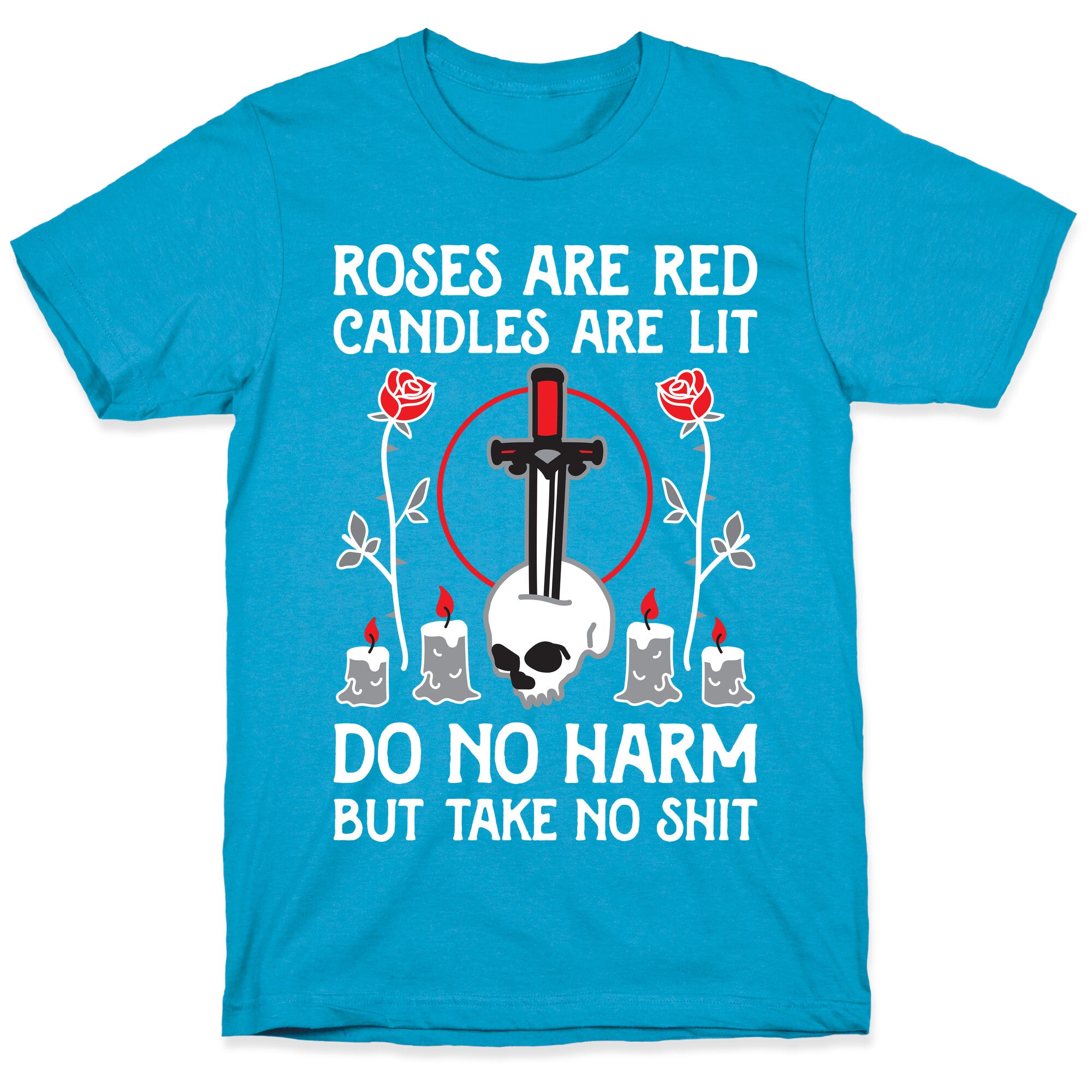 Rose Are Red, Candles Are Lit, Do No Harm, But Take No Shit Unisex Triblend Tee