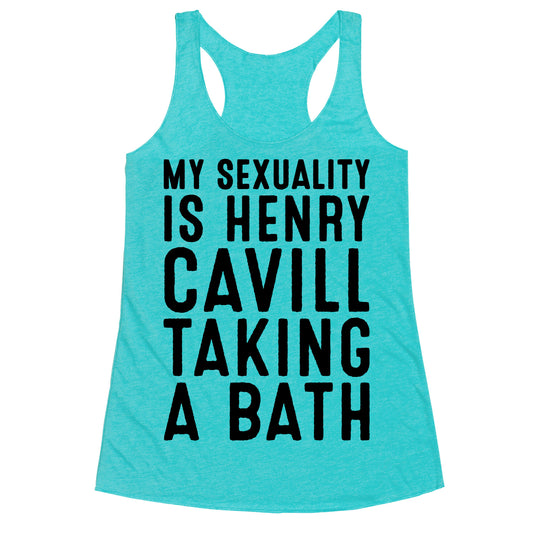 My Sexuality Is Henry Cavill Taking A Bath Parody Racerback Tank