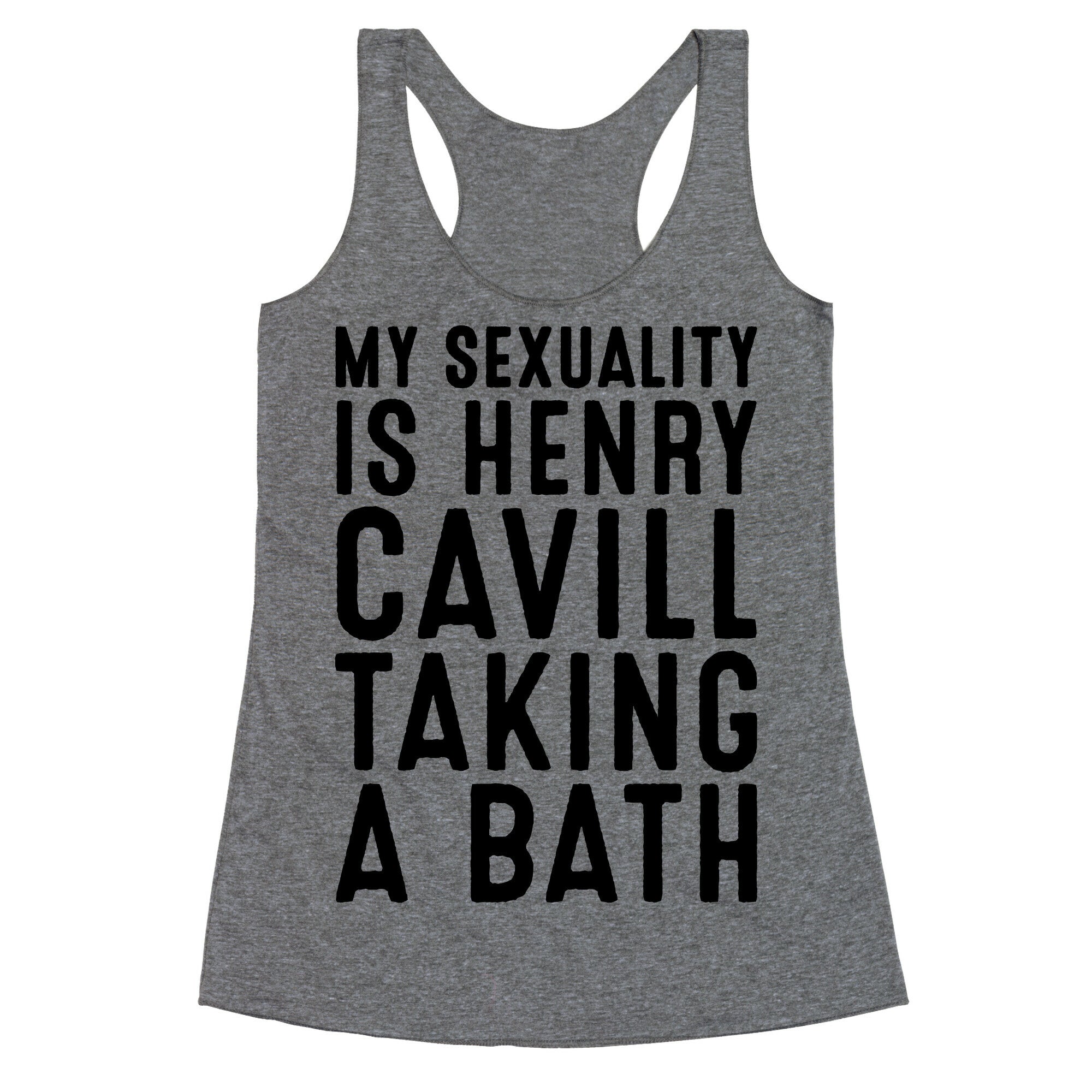 My Sexuality Is Henry Cavill Taking A Bath Parody Racerback Tank