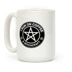 I Run On Coffee and Witchcraft Parody Coffee Mug