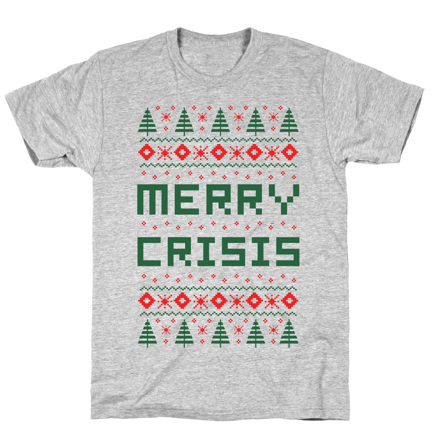 Merry Crisis Ugly Christmas Sweater T-Shirt