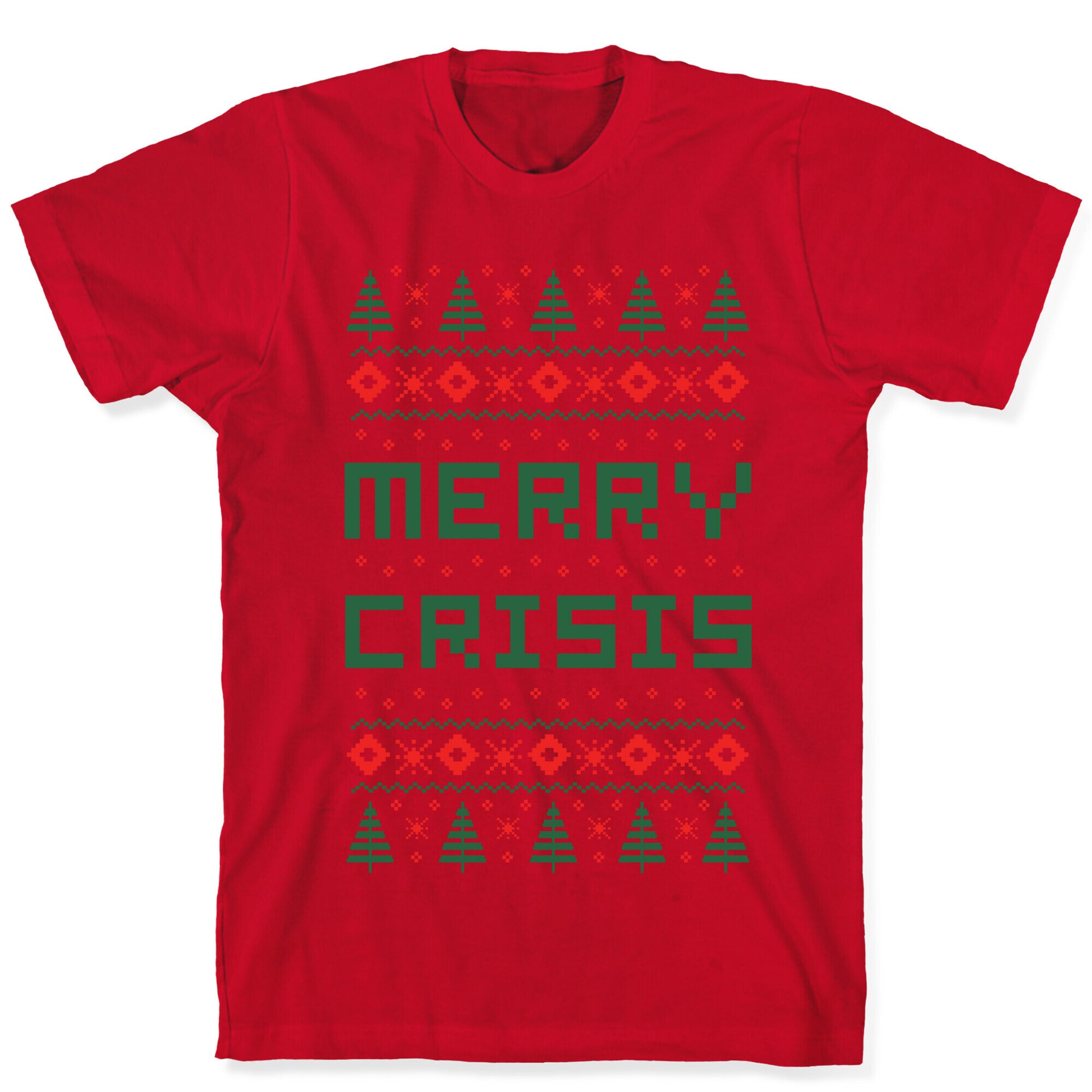 Merry Crisis Ugly Christmas Sweater T-Shirt