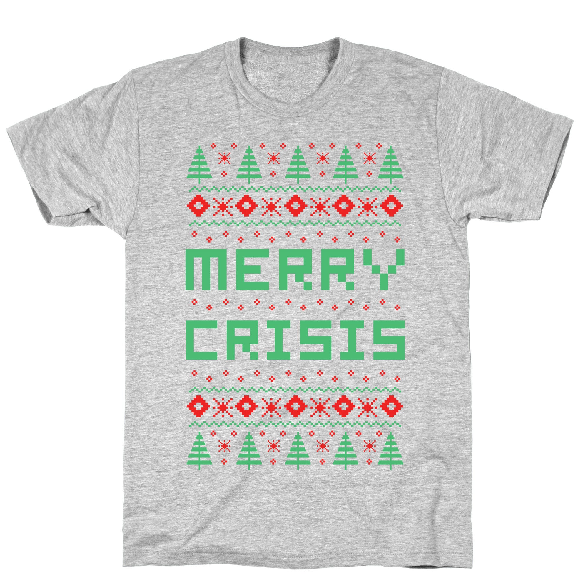 Merry Crisis Ugly Christmas Sweater T-Shirt