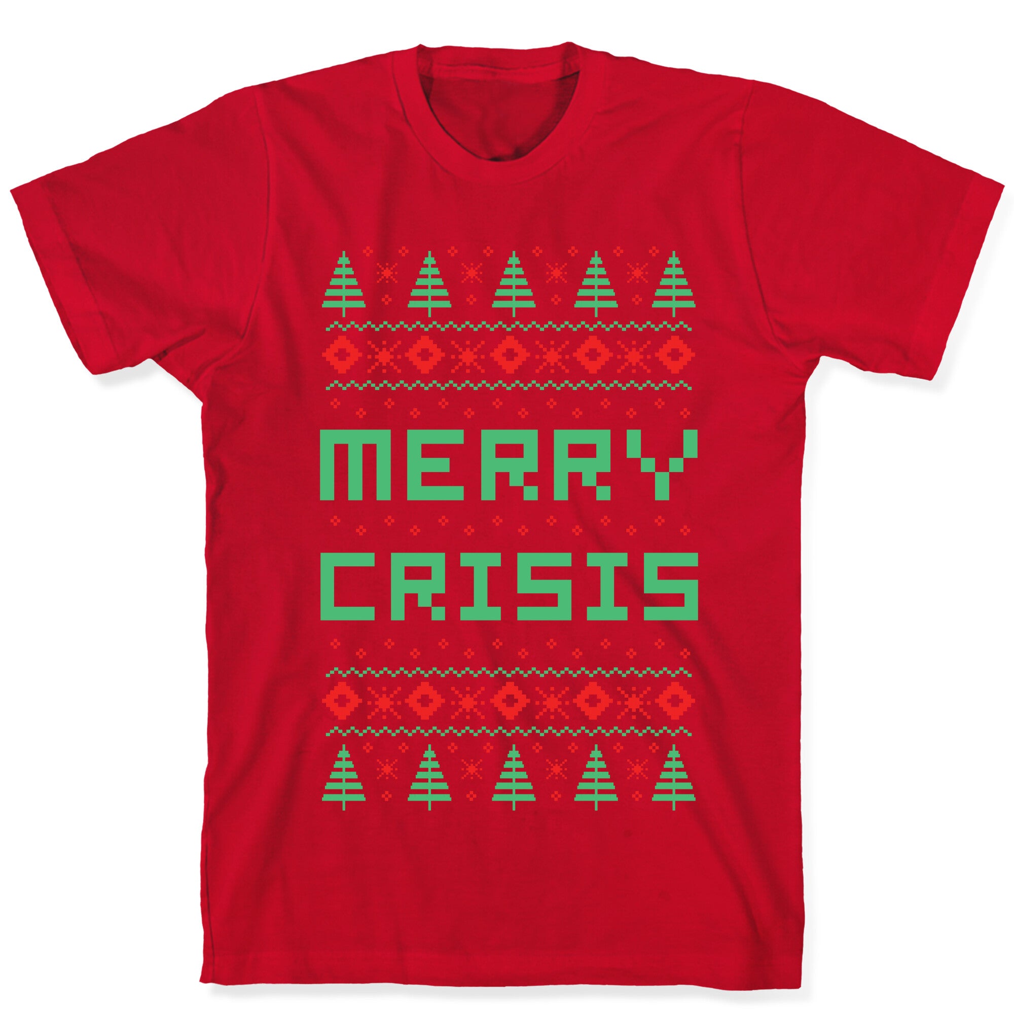 Merry Crisis Ugly Christmas Sweater T-Shirt