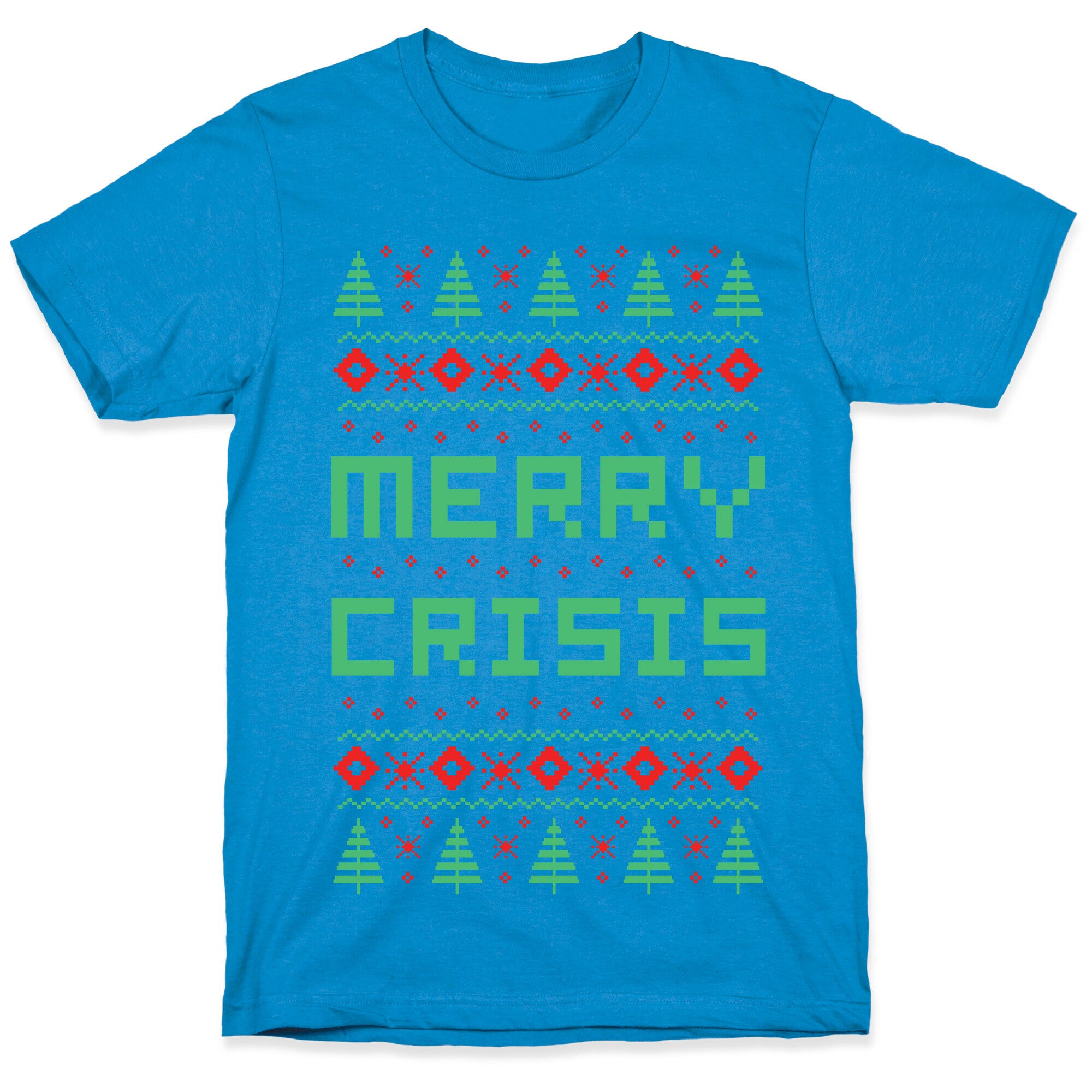 Merry Crisis Ugly Christmas Sweater T-Shirt