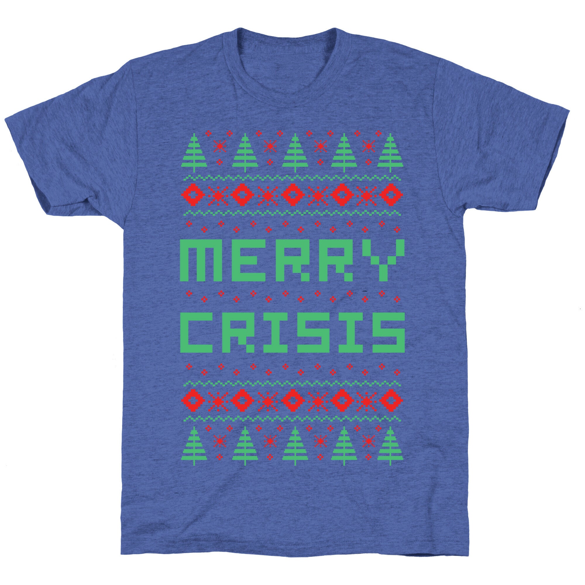 Merry Crisis Ugly Christmas Sweater Unisex Triblend Tee