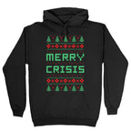 Merry Crisis Ugly Christmas Sweater Hoodie