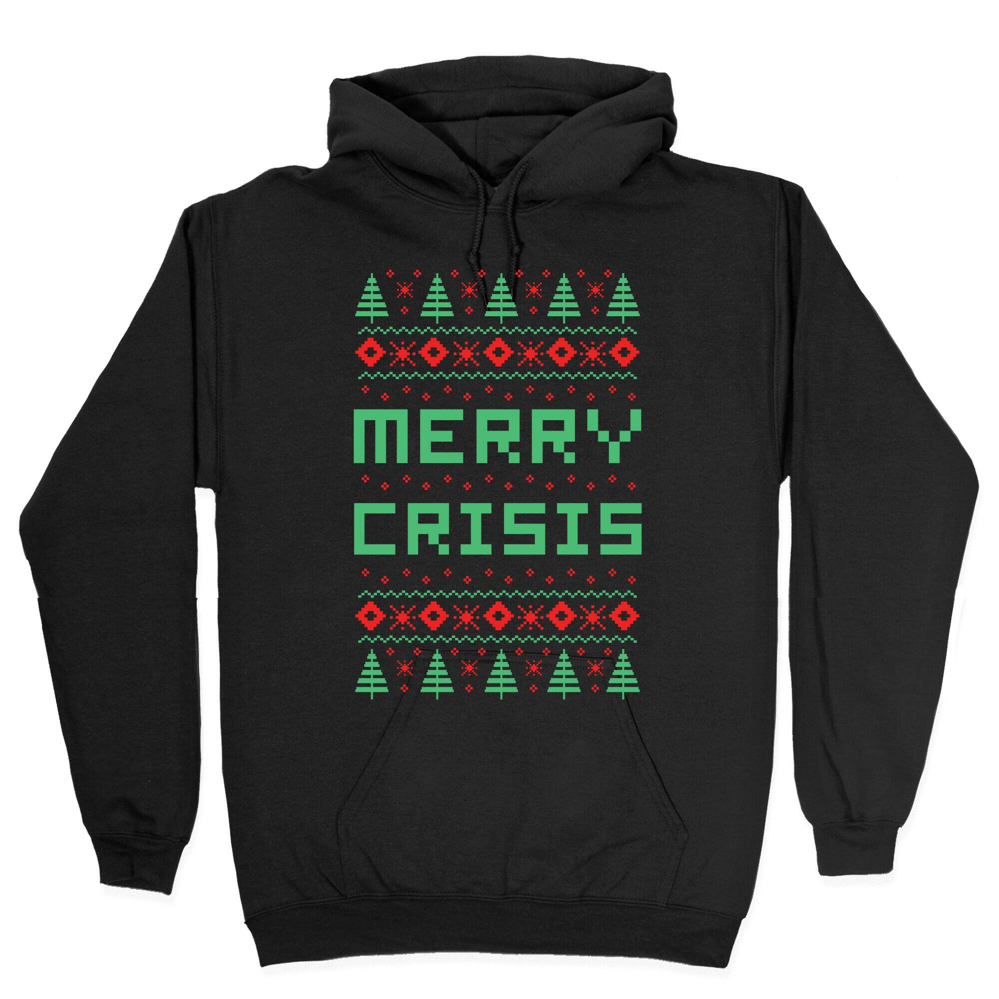 Merry Crisis Ugly Christmas Sweater Hoodie