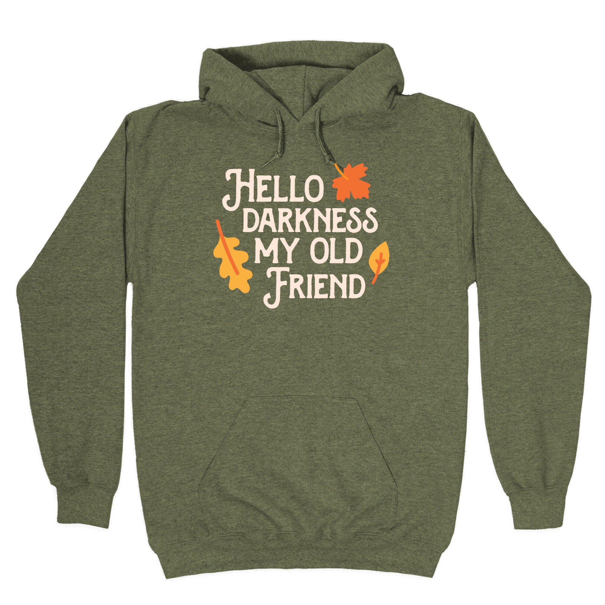 Hello Darkness My Old Friend Fall Hoodie