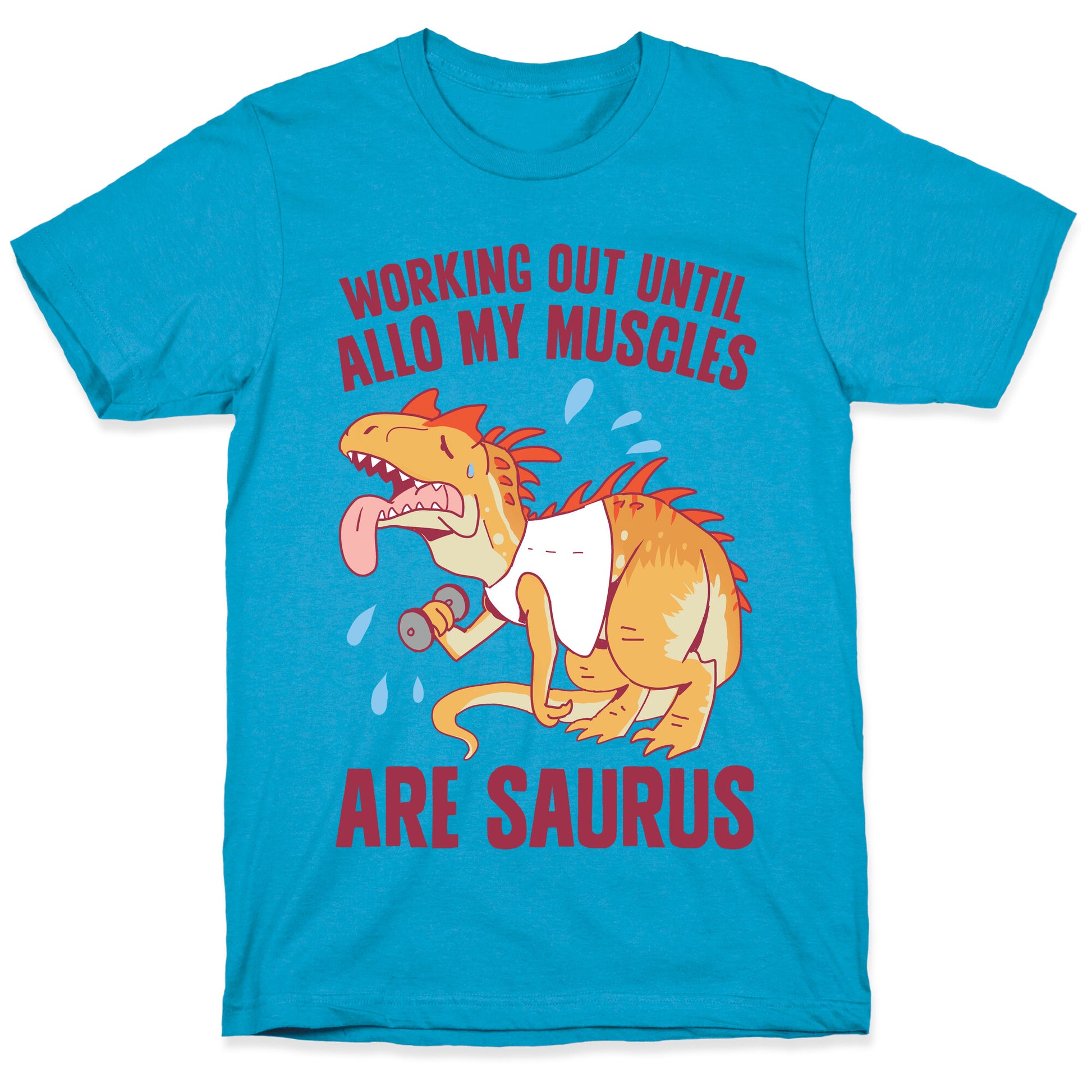 Working Out Until Allo My Muscles Are Saurus Unisex Triblend Tee