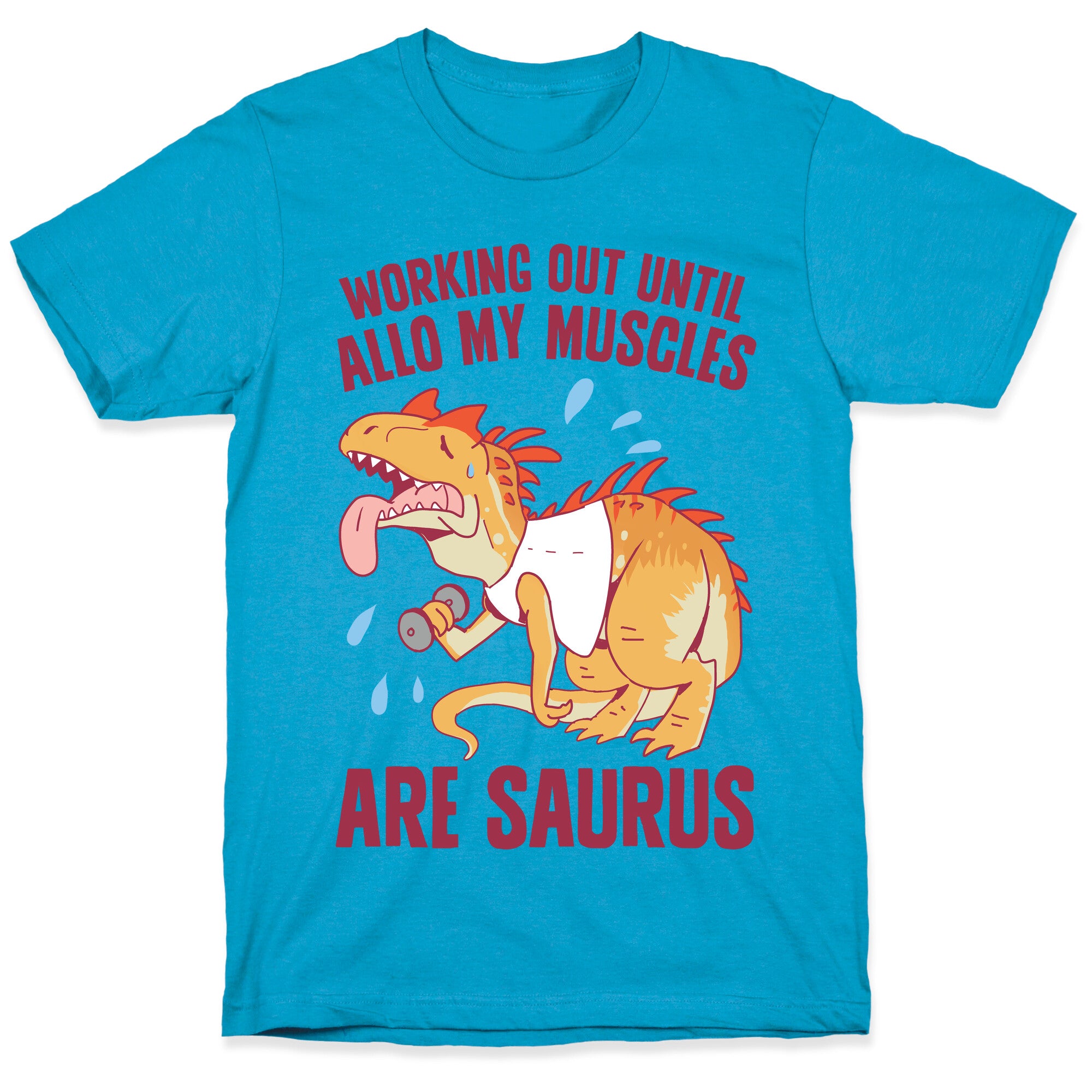 Working Out Until Allo My Muscles Are Saurus Unisex Triblend Tee