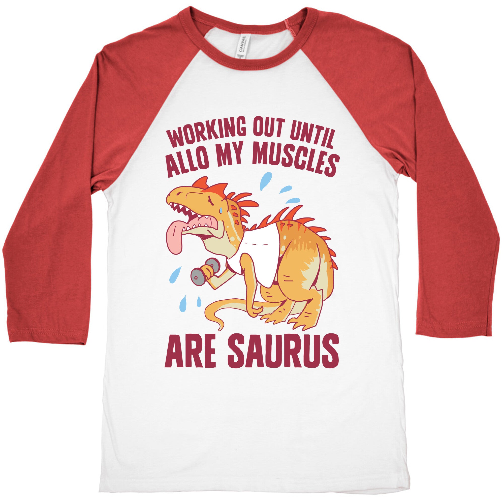 Working Out Until Allo My Muscles Are Saurus Baseball Tee
