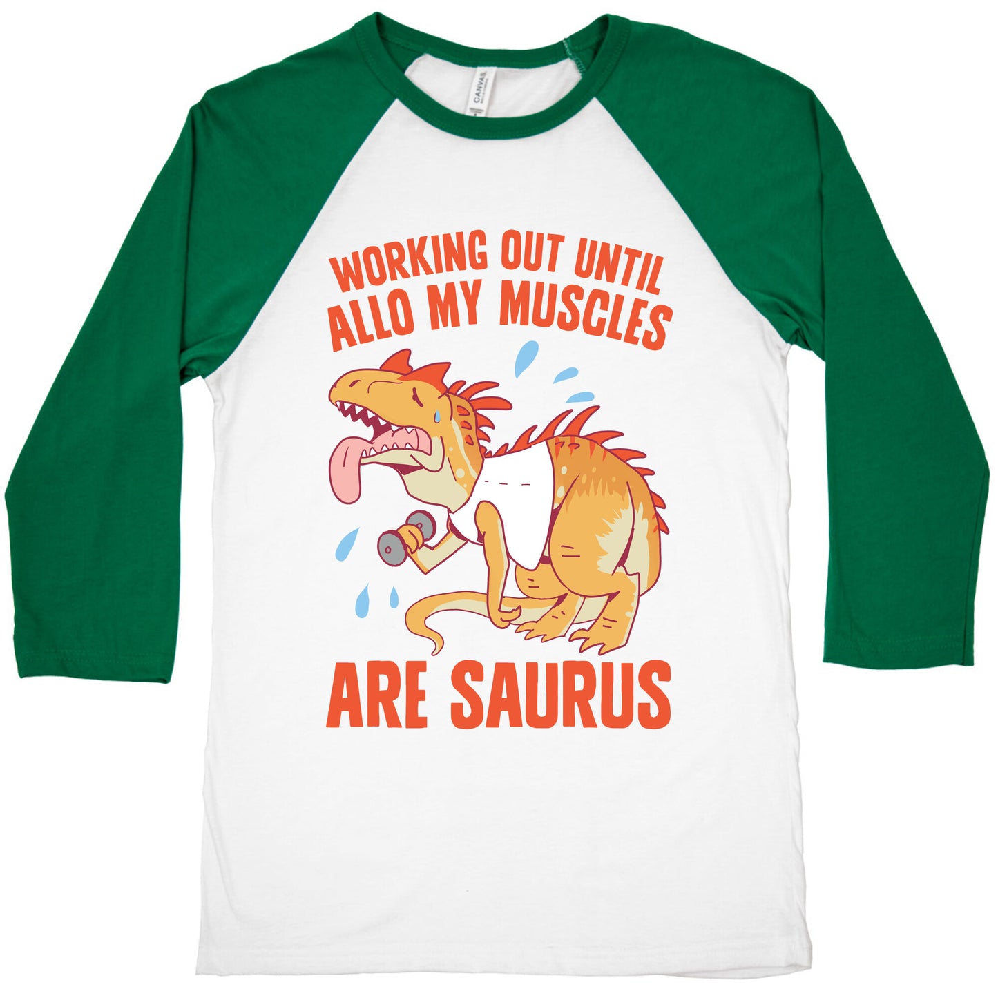 Working Out Until Allo My Muscles Are Saurus Baseball Tee