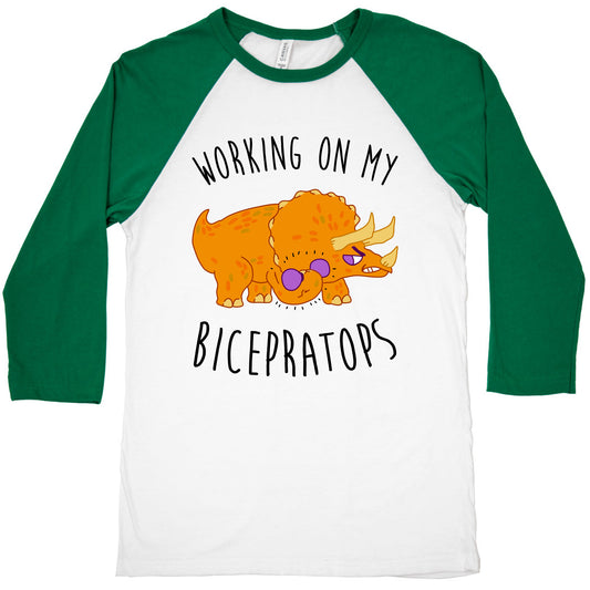 Working on My Bicepratops Baseball Tee