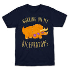 Working on My Bicepratops T-Shirt