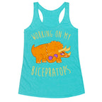 Working on My Bicepratops Racerback Tank