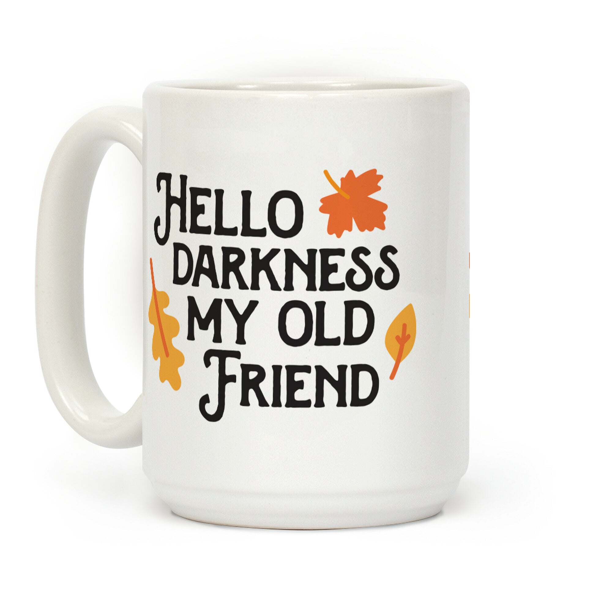 Hello Darkness My Old Friend Fall Coffee Mug