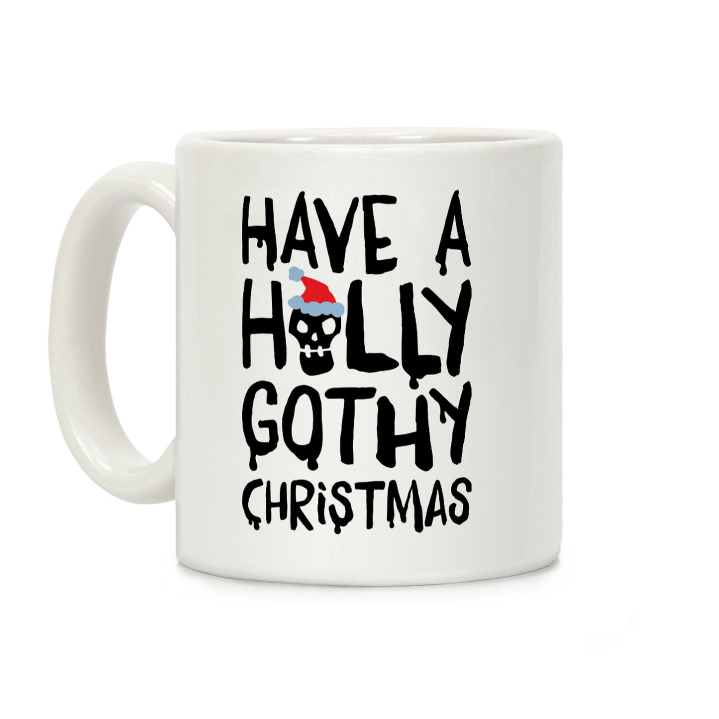 Have A Holly Gothy Christmas Coffee Mug