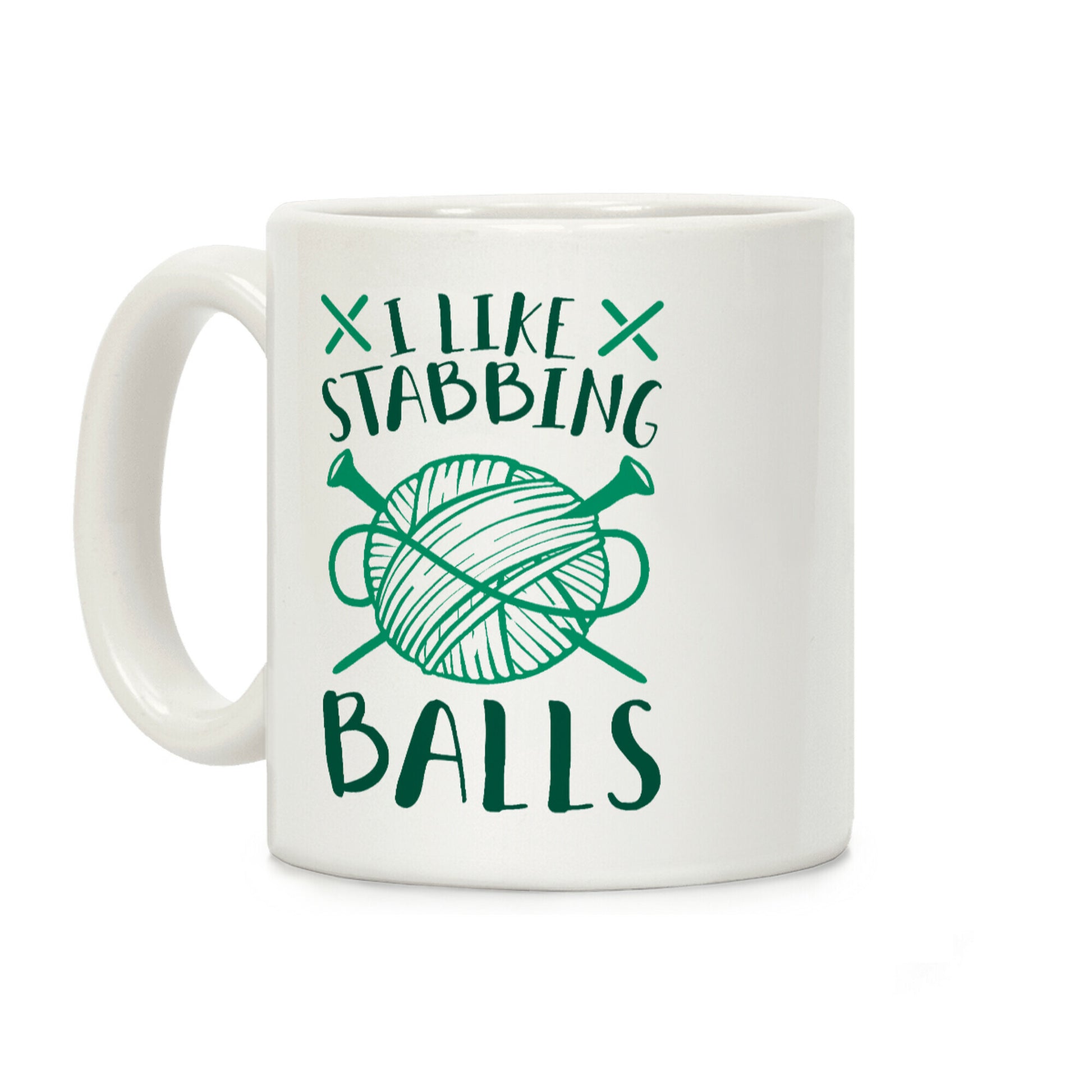 I Like Stabbing Balls Coffee Mug