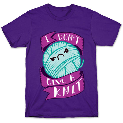 I Don't Give A Knit T-Shirt