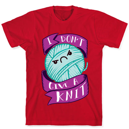 I Don't Give A Knit T-Shirt
