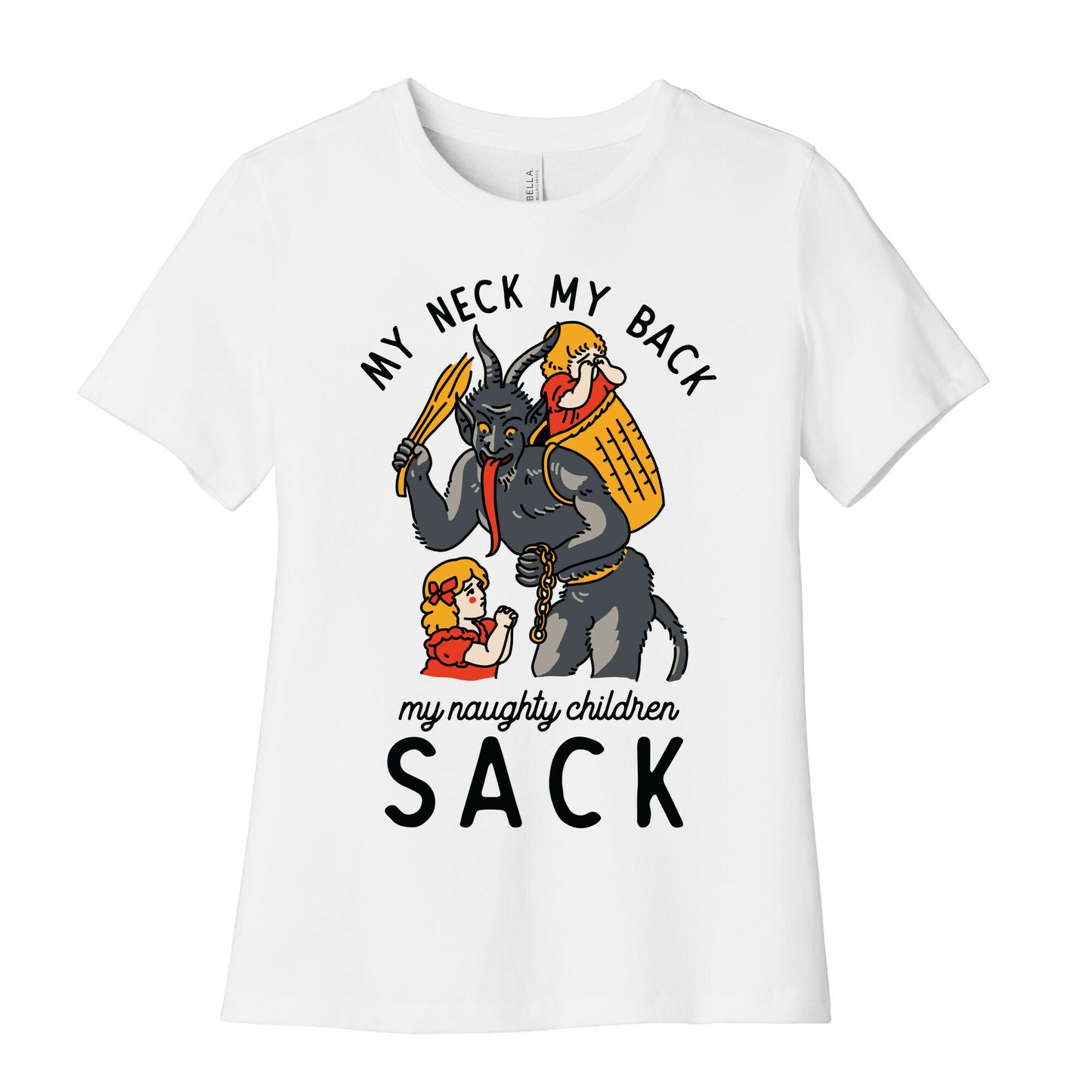 My Neck My Back My Naughty Children Sack Women's Cotton Tee